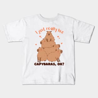 I just really like capybaras OK Kids T-Shirt